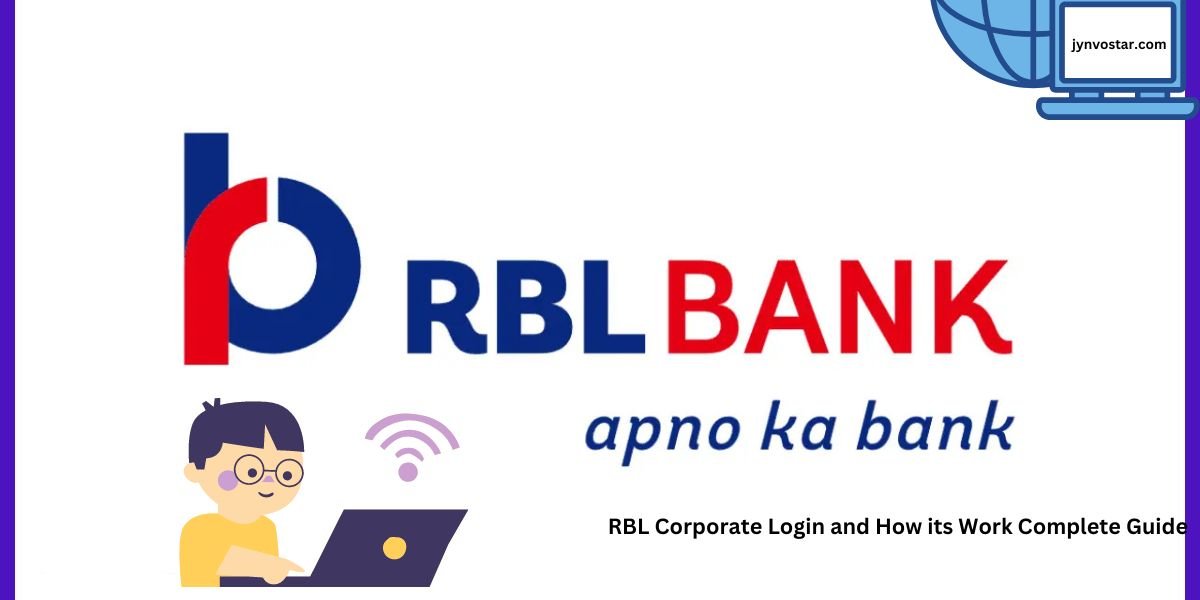 RBL Corporate Login and How its Work Complete Guide